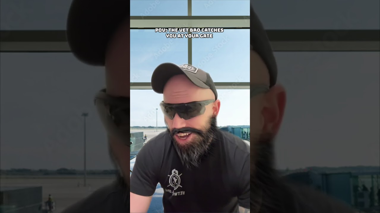 The Vet Bro Catches You At The Airport