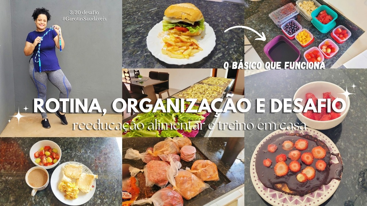 VLOG: Organização completa da alimentação e Rotina real para EMAGRECER! 3/30 do desafio.