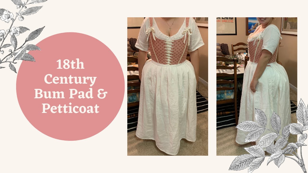 Outlander Project: 18th Century Bum Pad and Petticoat