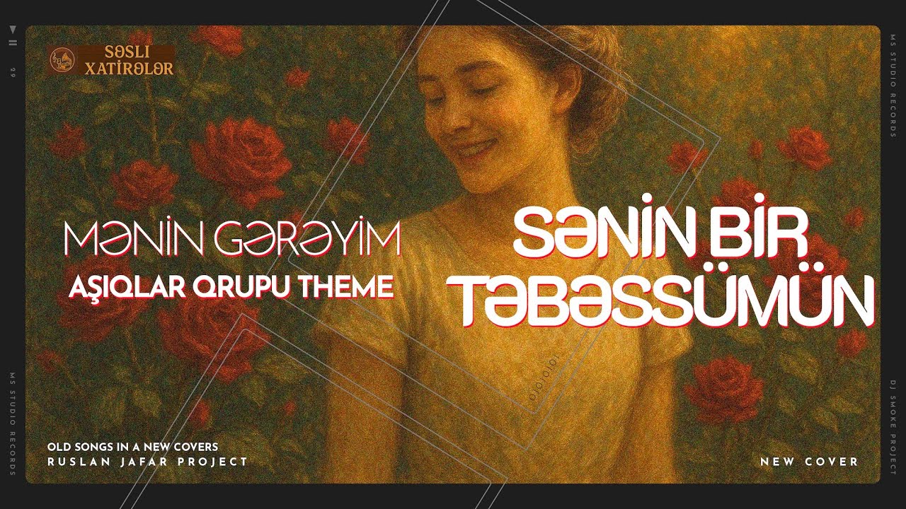 Səsli Xatirələr - Sənin bir təbəssümün