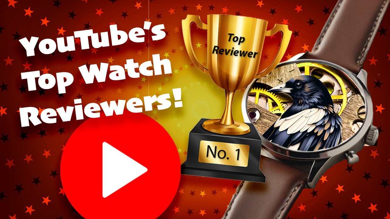 Top Watch Reviewers on YouTube