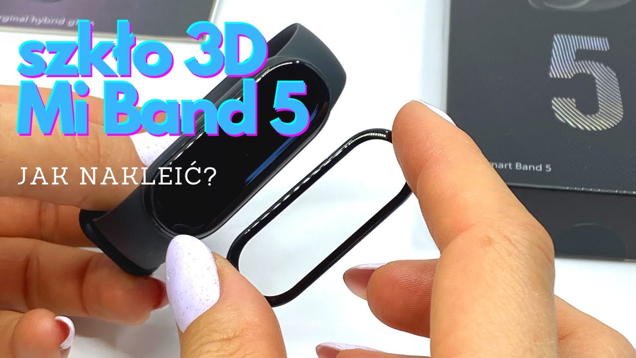Xiaomi Mi Band 5 szkło hybrydowe Grizz instrukcja montażu - JAK NAKLEIĆ?