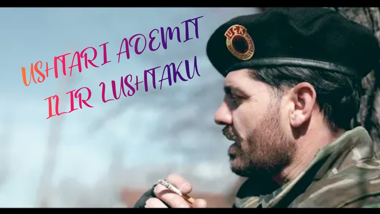 Ushtari Ademit! ( Kushtuar Ilir Lushtakut )