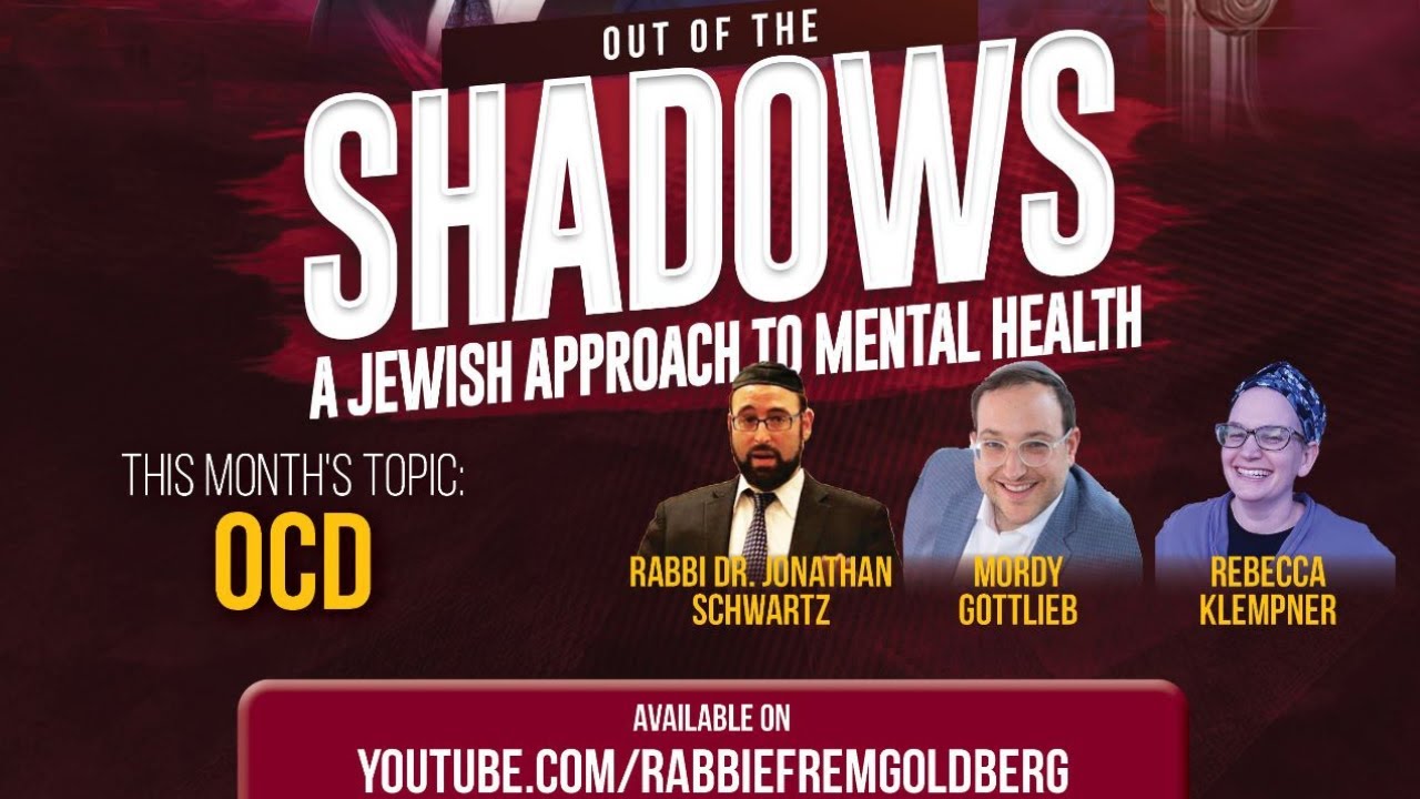 Episode 4: OCD - Out of the Shadows (A Jewish Approach to Mental Health)