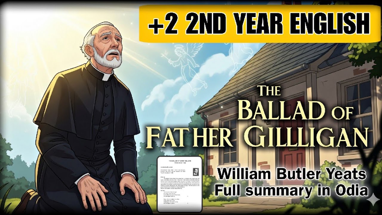🎯 The Ballad Of Father Gilligan Explained in Odia | +2 2nd Year English | CHSE Odisha #chseodisha