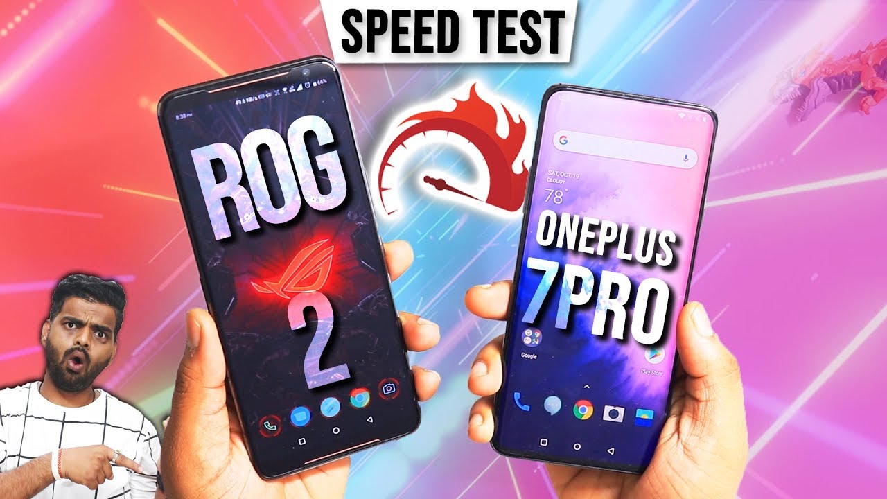 Asus Rog Phone 2 Vs Oneplus 7 Pro Speed Test: Kuch Jayada Nhi Huva🥱
