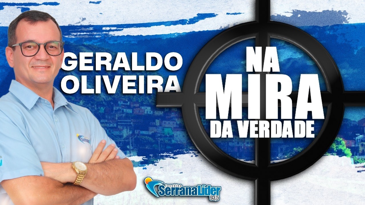 JORNAL NA MIRA DA VERDADE - APRES. GERALDO OLIVEURA - DIA 16 FEV, 2026