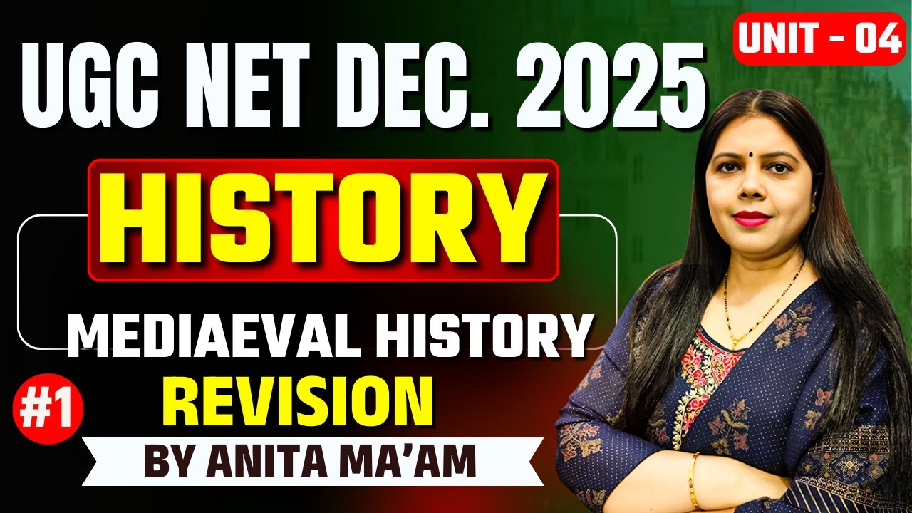 UGC NET Dec 2025 | History Unit-04 | Medieval History Revision #1