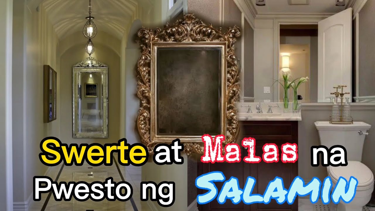 SWERTE AT MALAS NA PWESTO NG SALAMIN