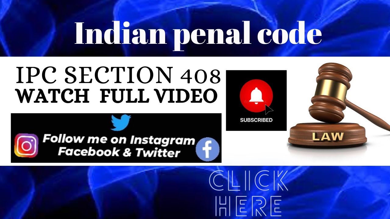 Indian Penal Code Section 408 - भारतीय दंड संहिता धारा 408 📕📕