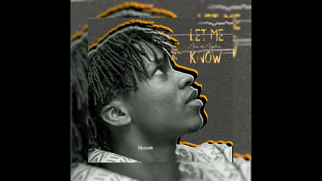 Asas da Angelina_Let me Know