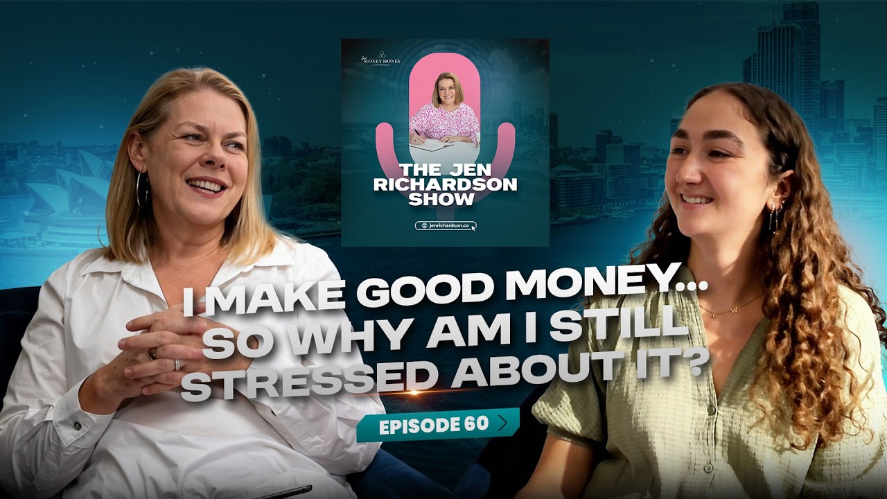 The Jen Richardson Show | Episode 60: I Make Good Money… So Why Am I Still Stressed About It?