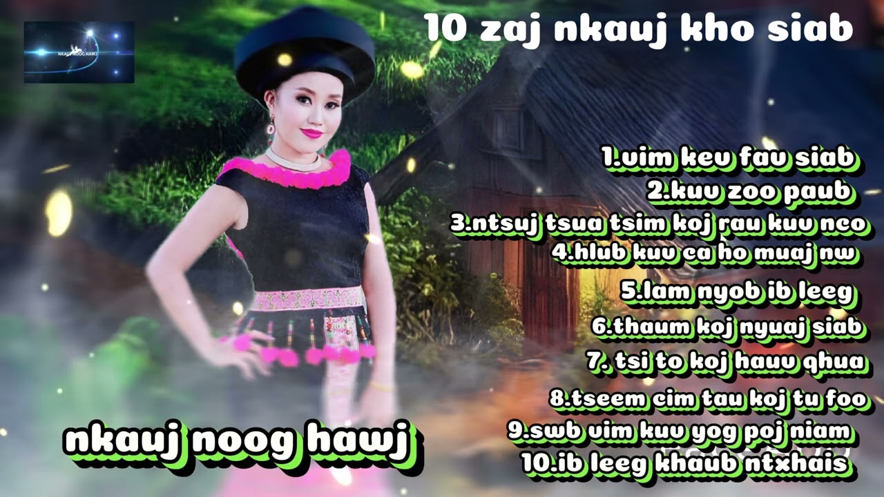 nkauj noog hawj: 10 zaj nkauj lua(5);25/11/2023