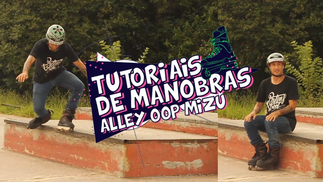 Tutorial de manobras de Patins Alley Oop Mizu