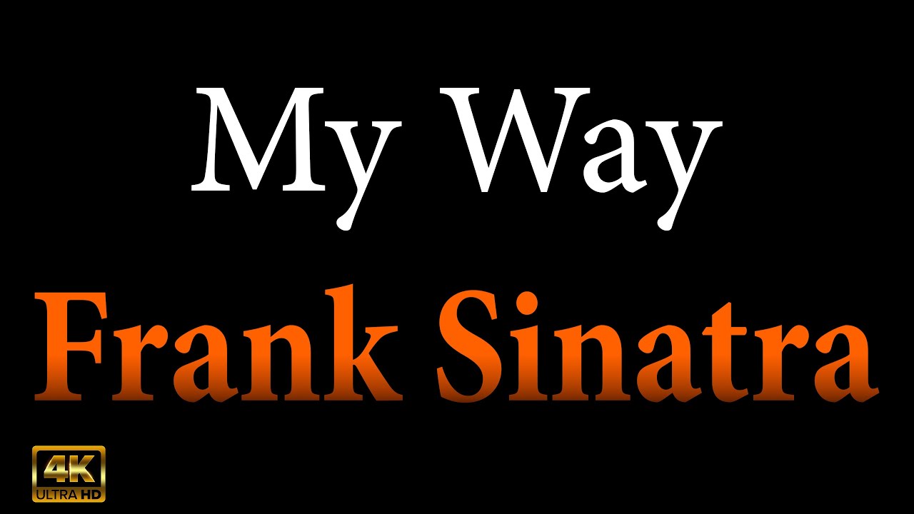 My way KARAOKE - Frank Sinatra