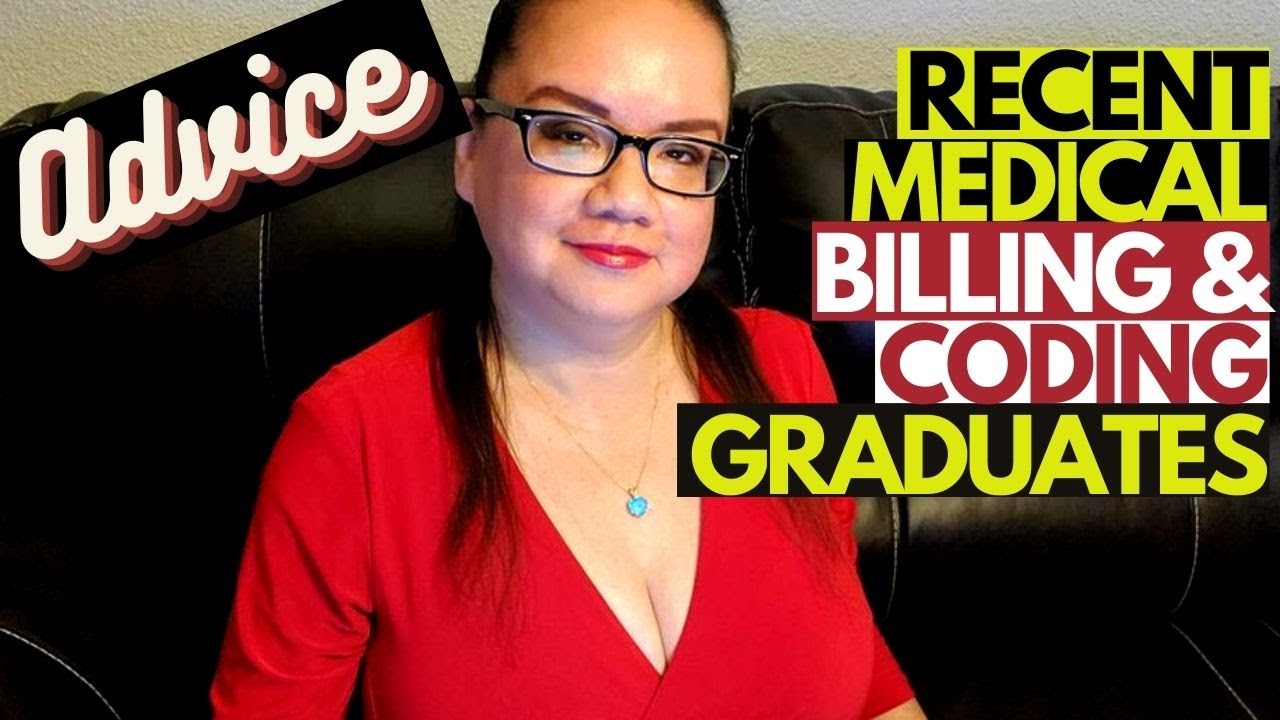 ADVICE FOR RECENT MEDICAL BILLING AND CODING GRADUATES | MEDICAL CODING WITH BLEU