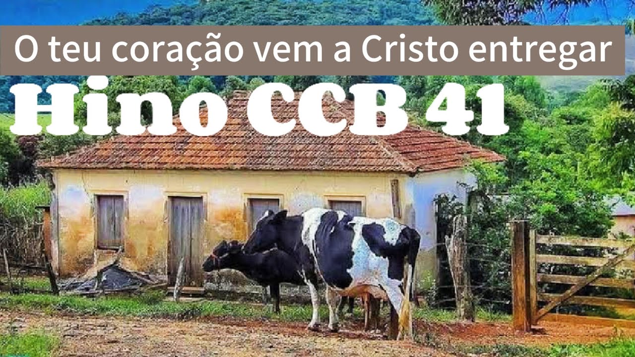 Hino CCB 41 O teu coração vem a Cristo entregar Marquinhos Indaiatuba