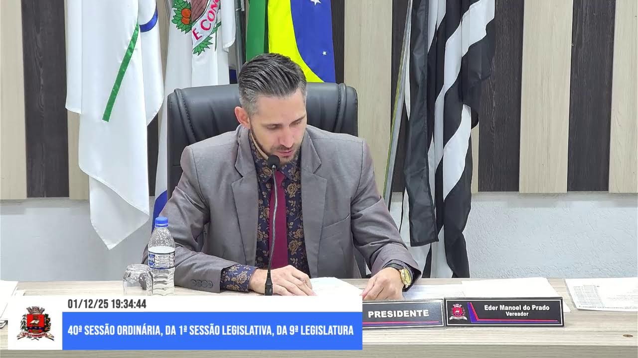 40ª Sessão Ordinária, da 1ª Sessão Legislativa, da 9ª Legislatura - 01/12/2025
