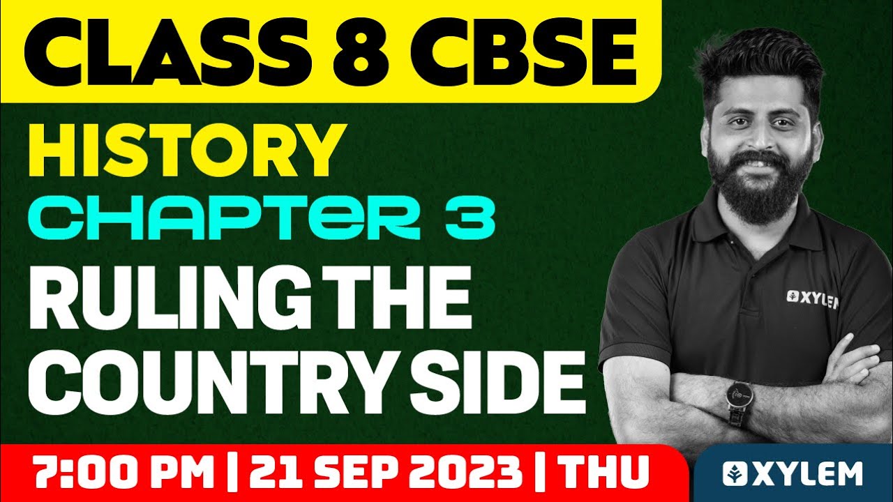 Class 8 CBSE History | Chapter 3: Ruling The Countryside | Xylem Class 8 CBSE