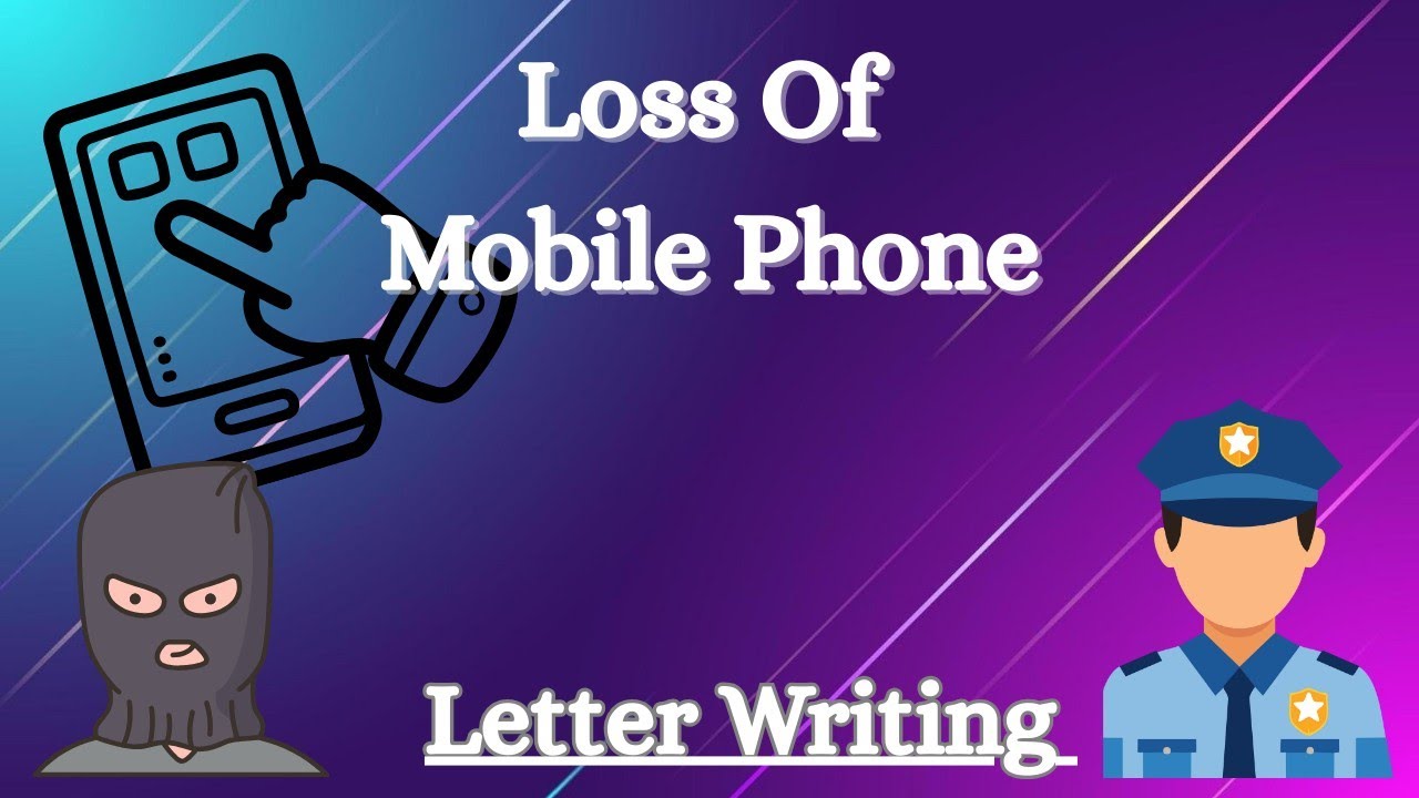 Write A Letter To The Officer In Charge Regarding The Loss Of Your Mobile Phone // Letter Writing 