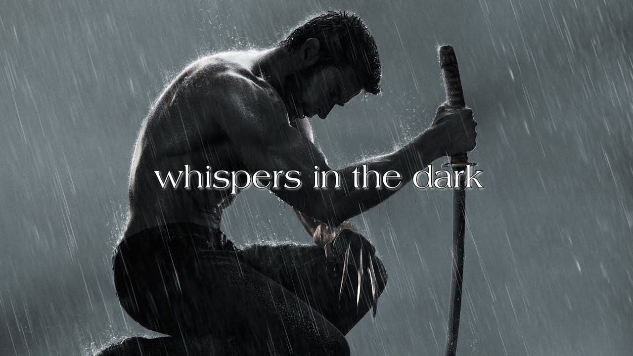 Wolverine-Amv  (Whispers in the dark)