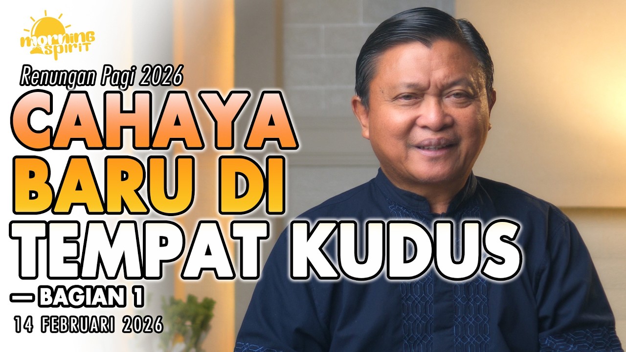 Renungan Pagi Hari Ini: CAHAYA BARU DI TEMPAT KUDUS— Bagian 1