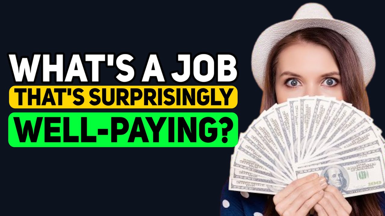 What’s a Surprisingly WELL-PAID Job? - Reddit Podcast