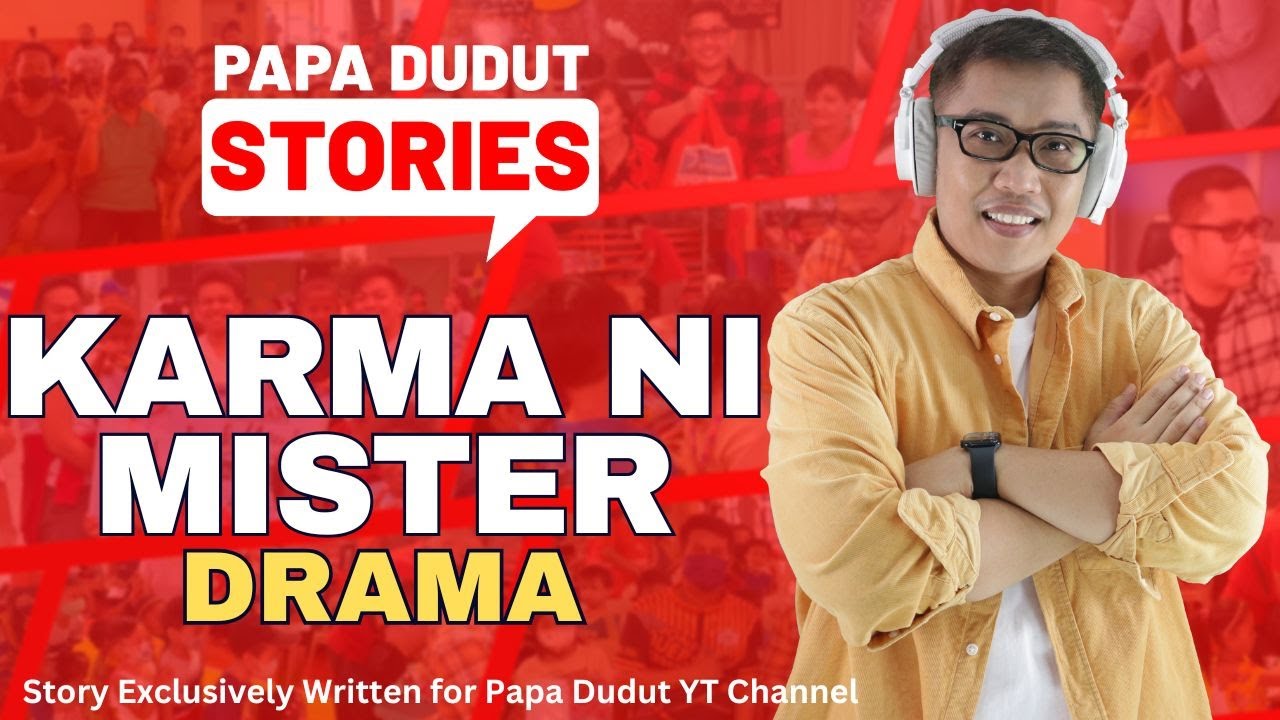 KARMA NI MISTER | MARIA | PAPA DUDUT STORIES