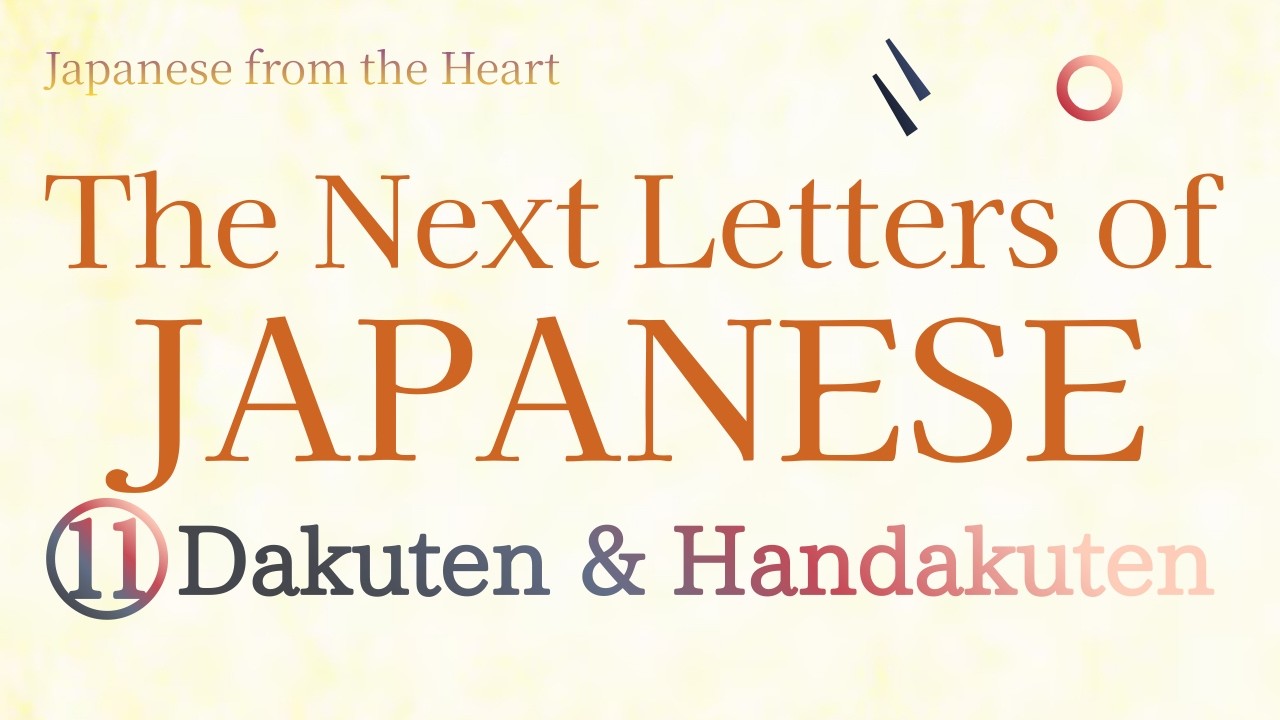 The Next Letters of Japanese: ⑪Dakuten & Handakuten