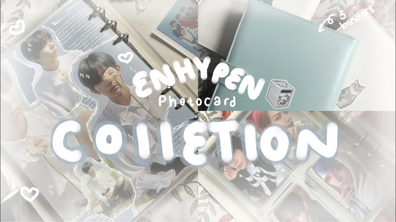 enhypen photocard binder collection ・❥・ talking(lots of rambling)