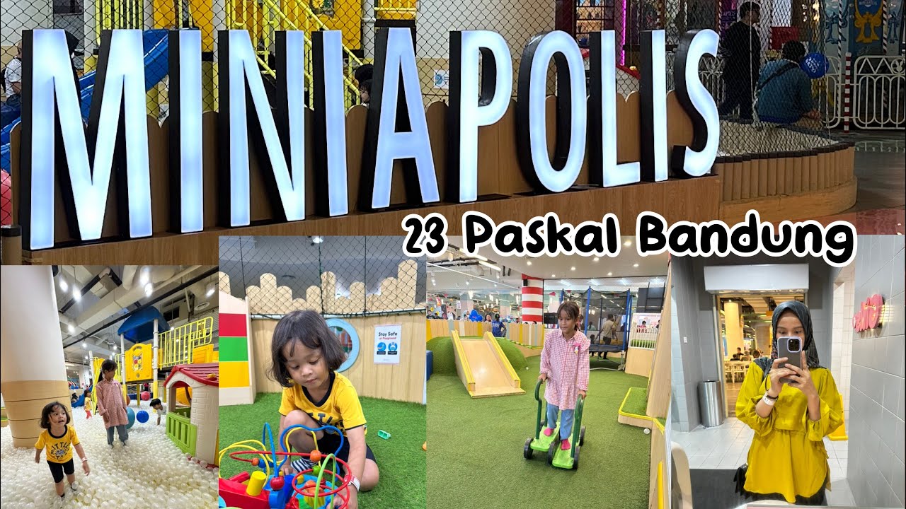 Main di Miniapolis 23 Paskal Bandung Bagus ga sih? Playground Ada mini zoo dan escavatornya