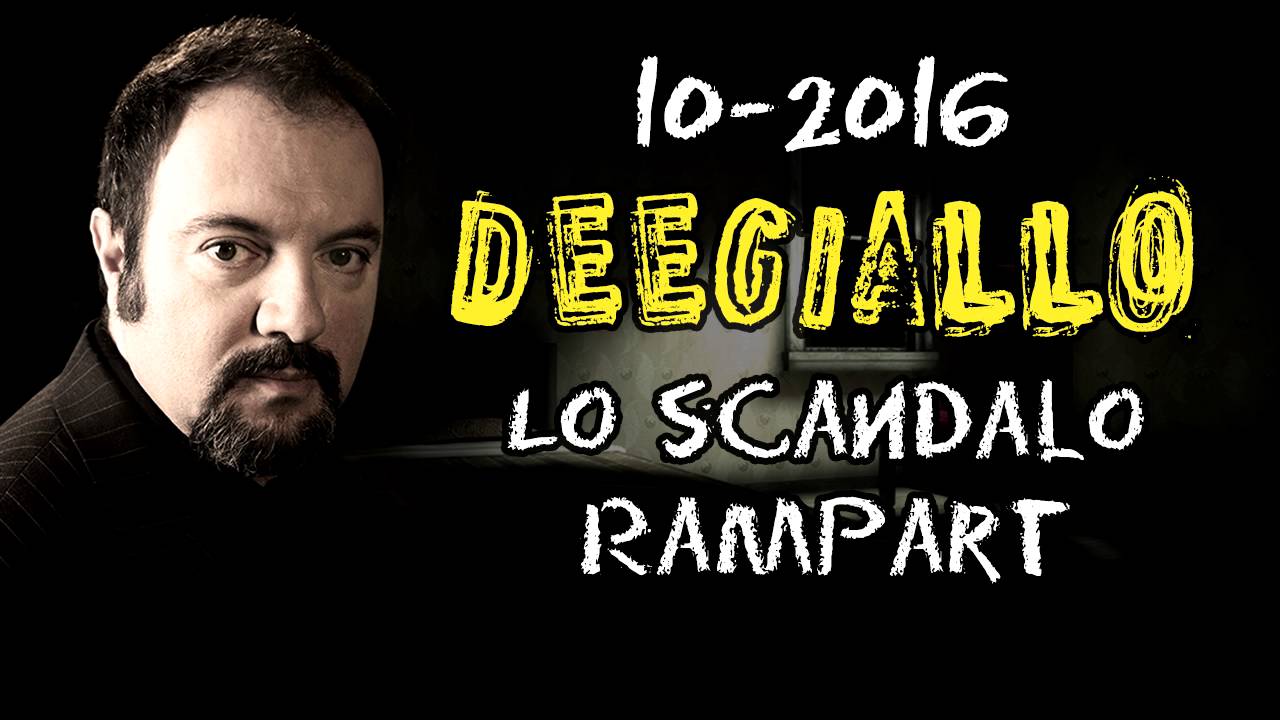 Dee Giallo - Puntata 10 - La storia dello scandalo Rampart