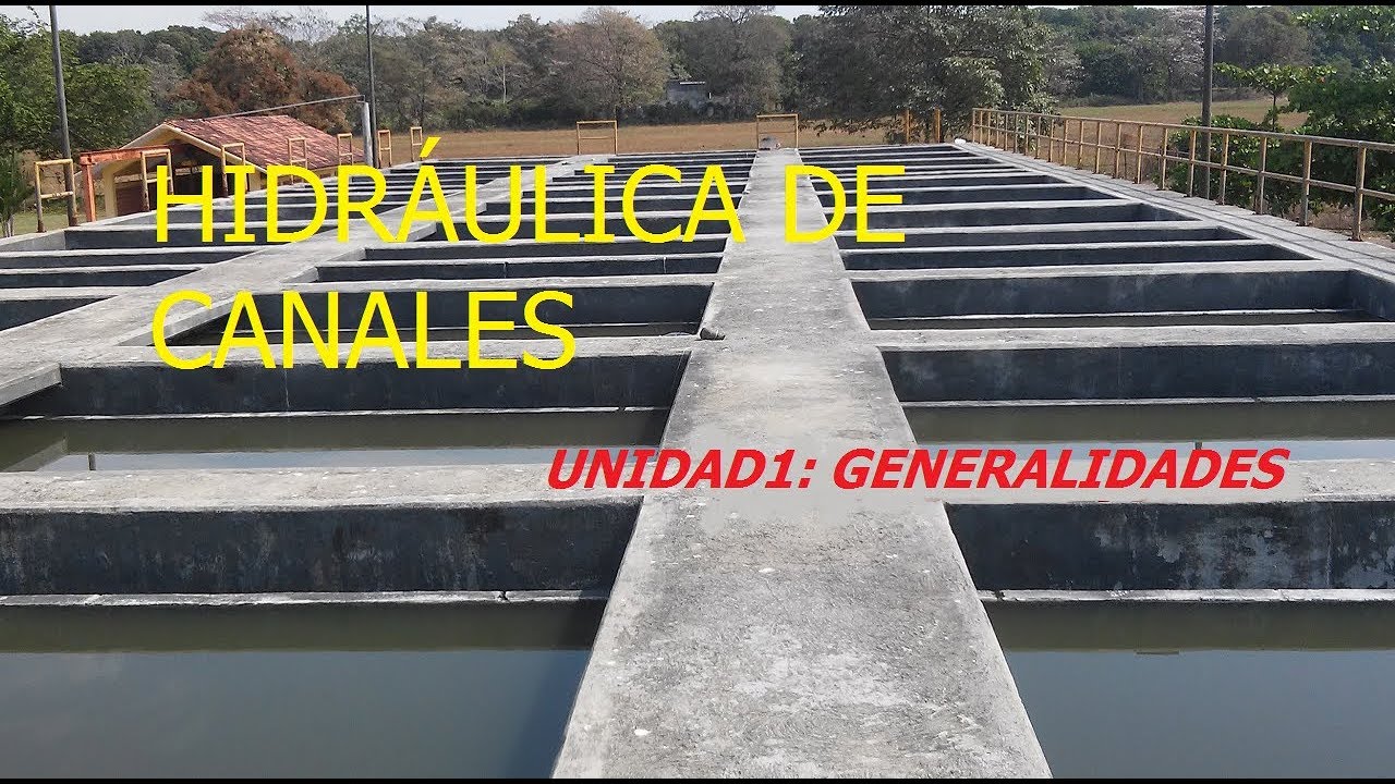 Conceptos Básicos de la Hidráulica de Canales