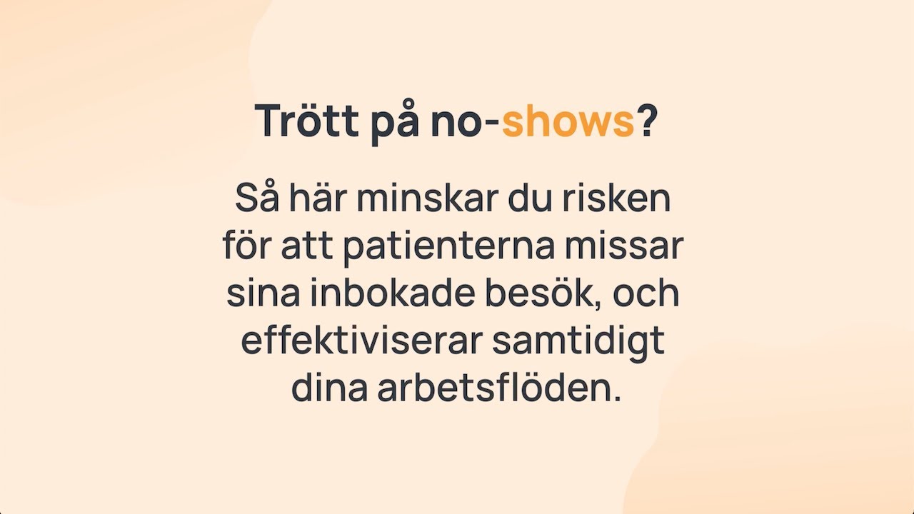 Flera bokningspåminnelser – optimera klinikens vårdflöde idag