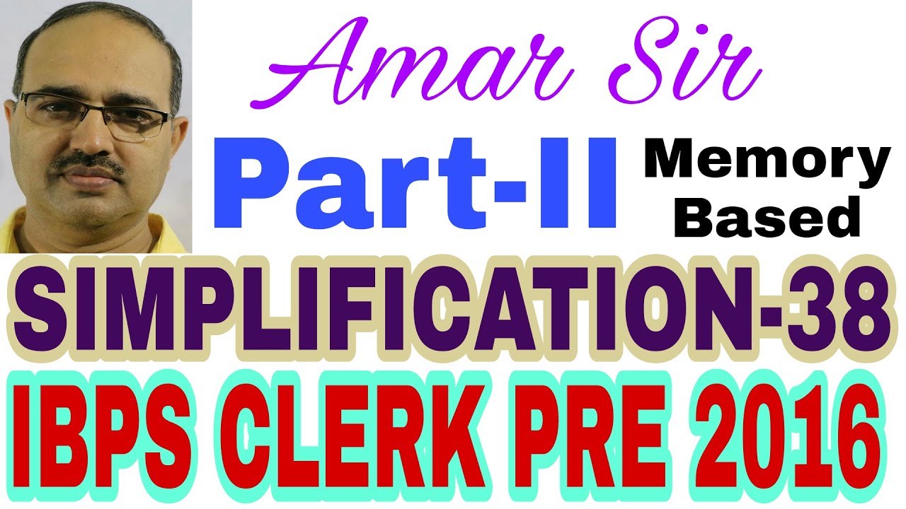 Simplification questions-38 Part-II: IBPS CLERK PRE 2016 #Amar Sir