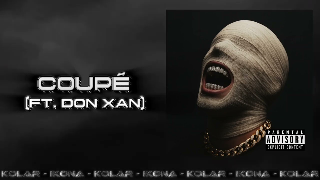 Kolar - COUPÉ ft. Don Xan (prod. Flexx) [IKONA LP]