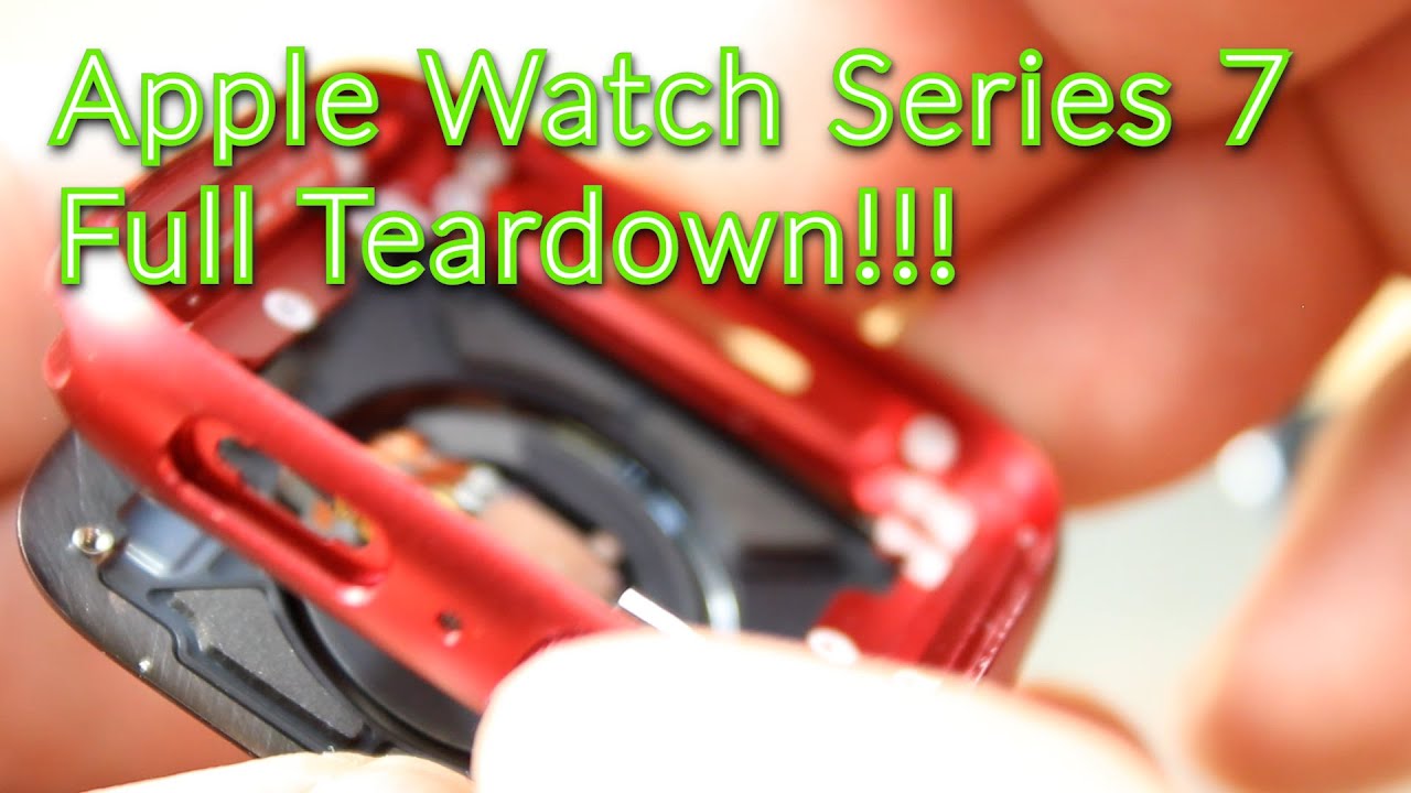 Unveiling the Secrets: Apple Watch Series 7 Teardown Revealed! Nothing Left Out