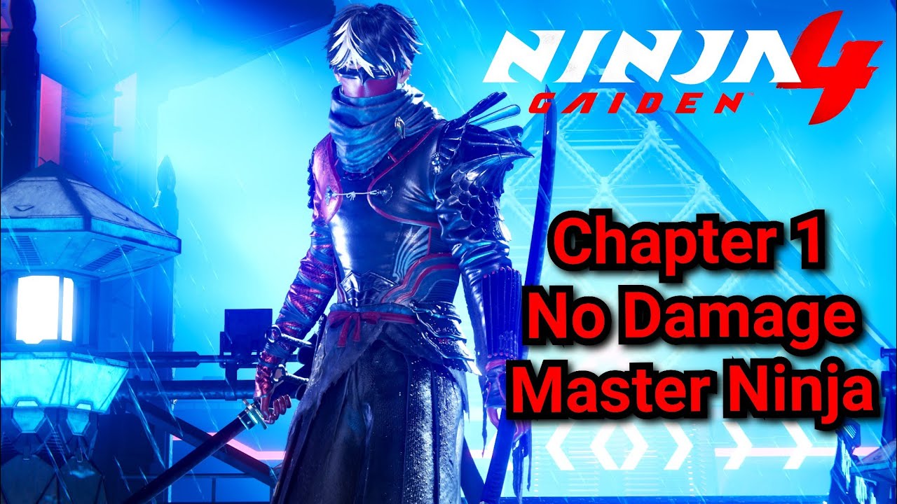 Ninja Gaiden 4 - Chapter 1 No Damage (Master Ninja)