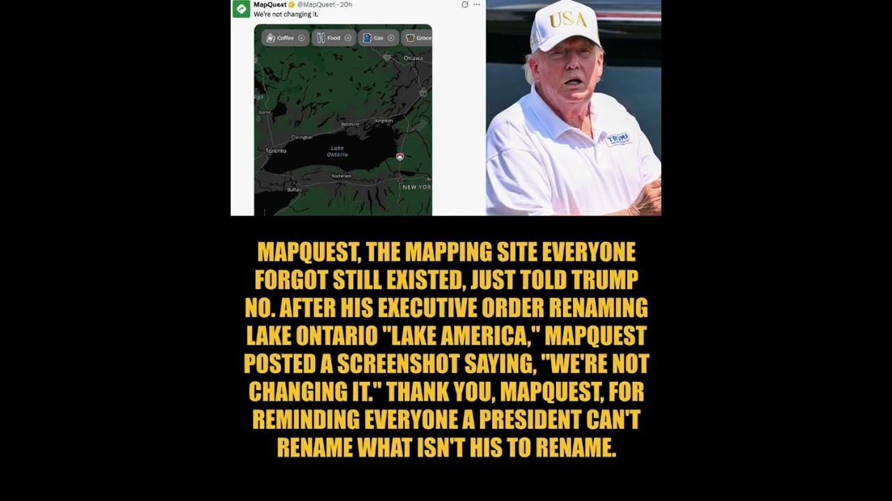 MapQuest Says &ldquo;We're Not Changing It&rdquo; After Trump's Lake Ontario Renaming Order