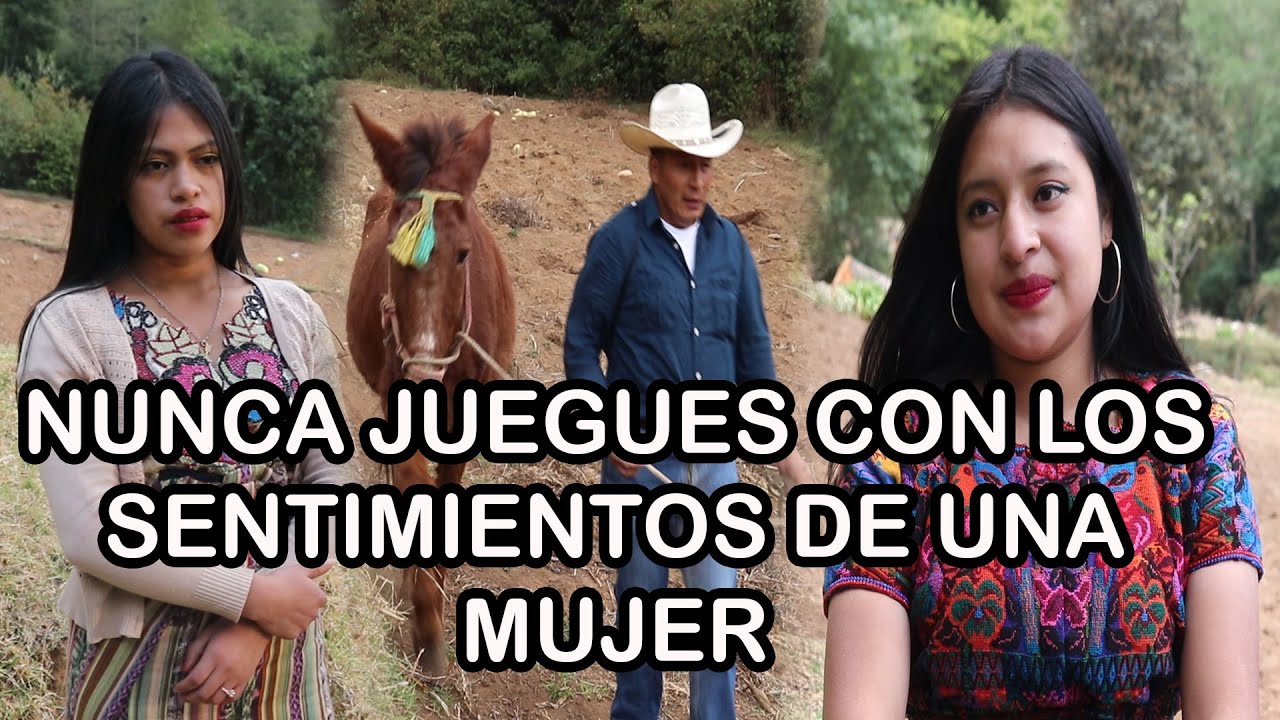 NUNCA JUEGUES CON LOS SENTIMIENTOS DE UNA MUJER  Reflexión mira este video