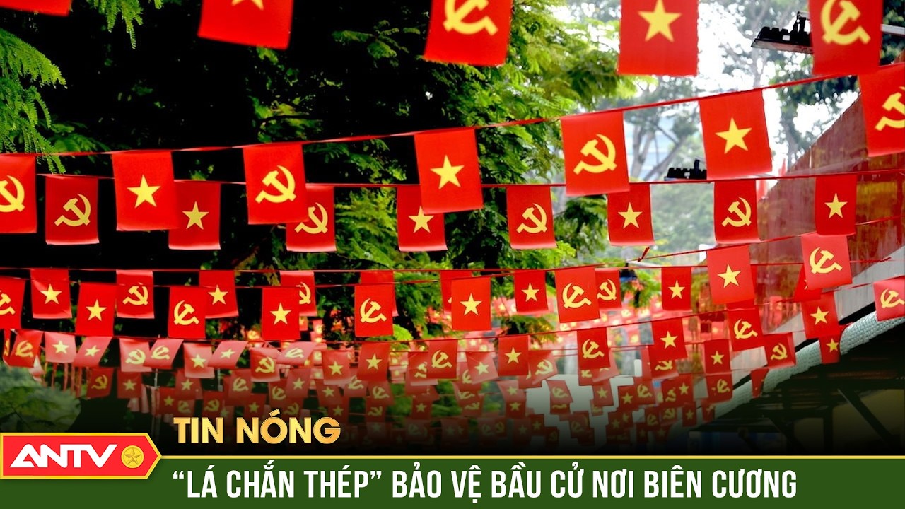 Từ biên cương Tổ quốc hướng về Ngày hội non sông  | ANTV