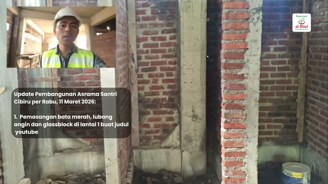 PROGRES TERBARU ASRAMA SANTRI CIBIRU 11 MARET 2026 | PEMASANGAN BATA MERAH & GLASSBLOCK