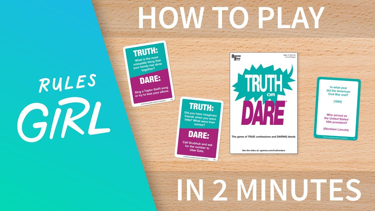 How to Play Truth or Dare in 2 Minutes - Rules Girl