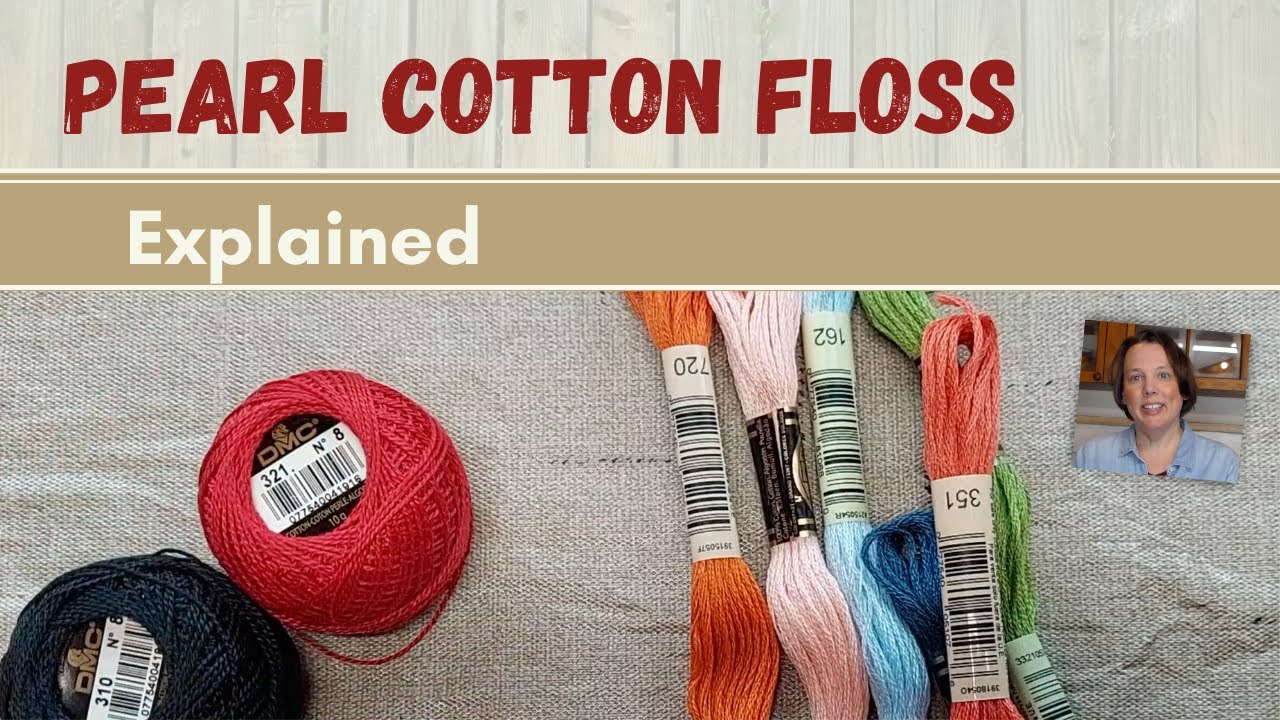 Pearl Cotton Explained (perle)