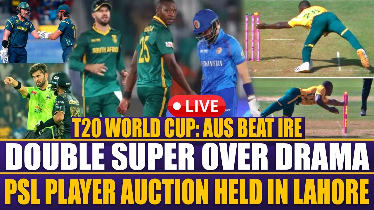 SA Hold Nerve Vs AFG In Rare Double Super Over | PSL Player Auction held in Lahore | AUS beat IRE