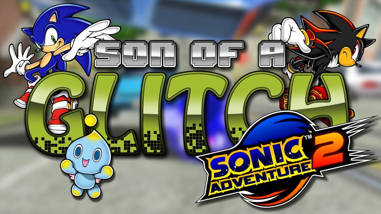 Глюки Sonic Adventure 2 — Сын Глюка — Эпизод 26