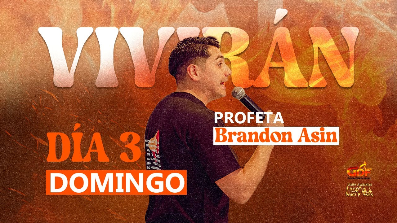 Profeta Brandon Asin - CONGRESO VIVIRAN - DIA 3