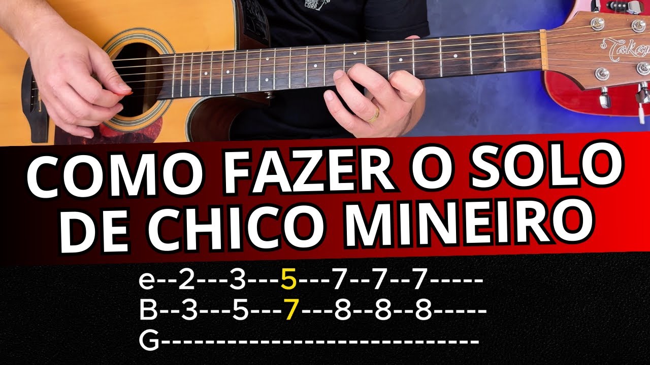 Como fazer o SOLO de Chico Mineiro (Passo a passo)