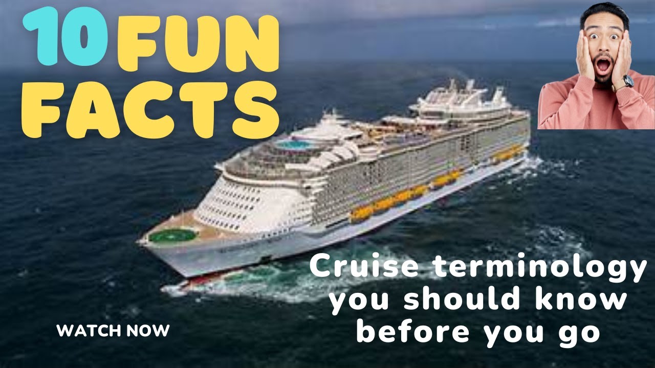 Common Cruise Ship Terminology, Know Before You Go (YouTube)