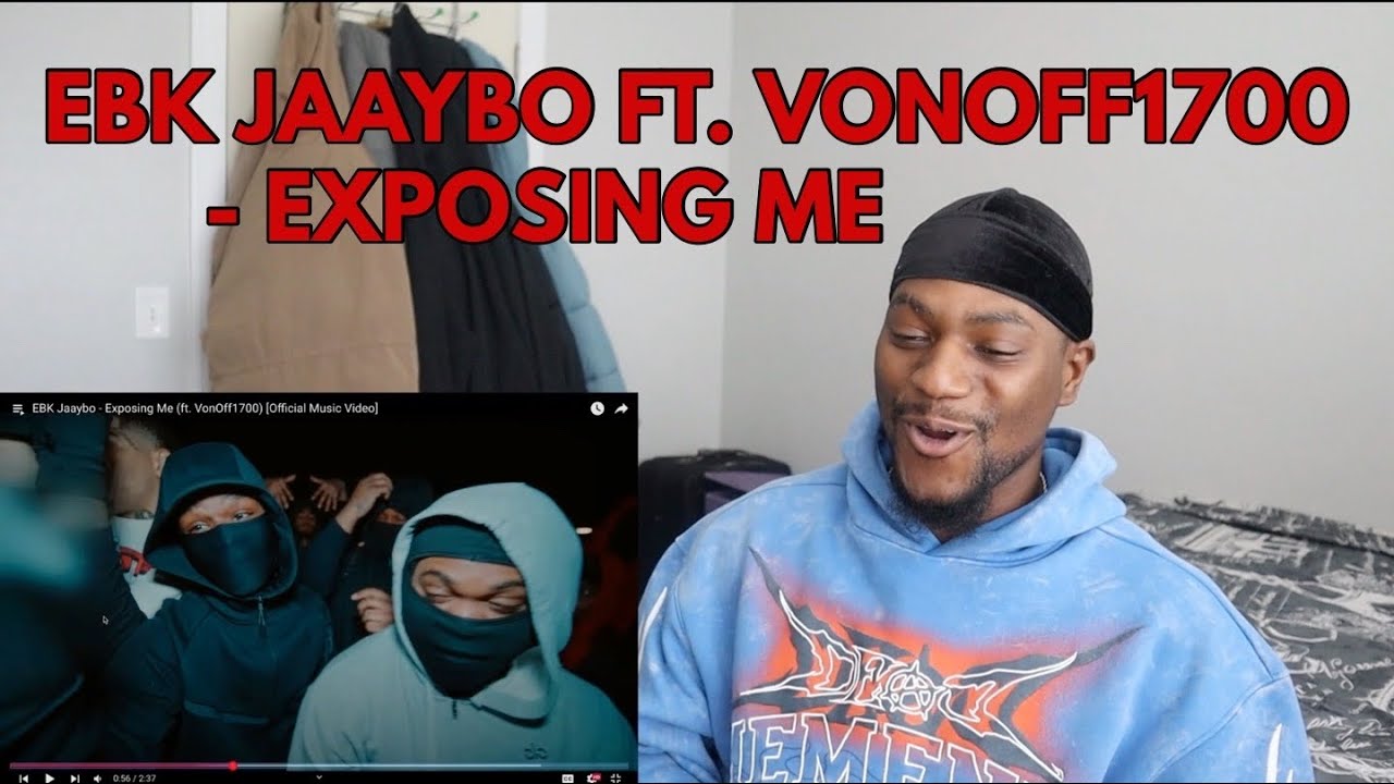 “EBK JAAYBO FT. VONOFF1700” EXPOSING ME REACTION VIDEO